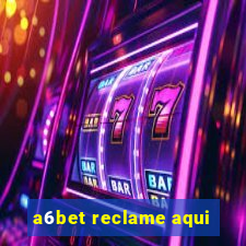 a6bet reclame aqui